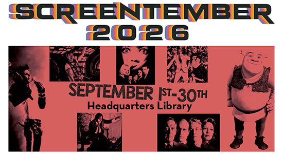 Screentember 2026. September 1st - 30th Headquarters Library