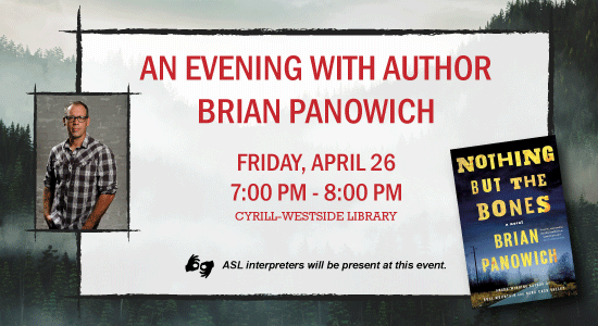 An Evening with Author Brian Panowich, Friday, April 26 at 7pm, Cyrill-Westside Library