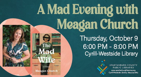 A Mad Evening with Meagan Church on Thursday, October 9, 6pm - 8pm at Cyrill-Westside Library