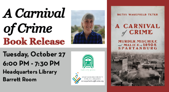 A Carnival of Crime Book Release. Tuesday, October 27 6pm-7:30pm. Headquarters Library, Barrett Room.