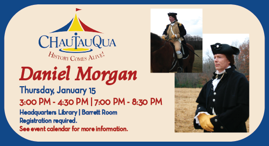 Chautauqua: Daniel Morgan, Thursday January 15, 3pm and 7pm, Headquarters Library